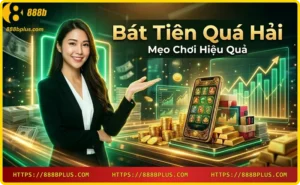 Bát Tiên Quá Hải hiệu quả tại 888B với vòng quay miễn phí và quản lý vốn