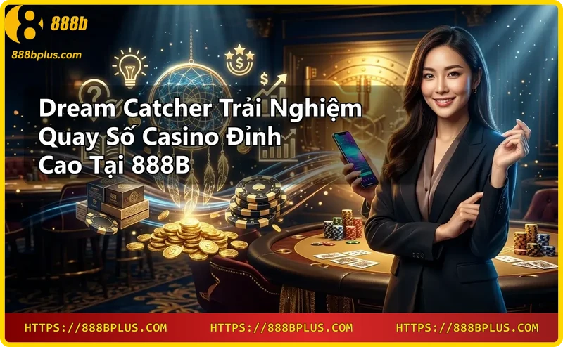 Dream Catcher vòng quay lớn với người dẫn chương trình