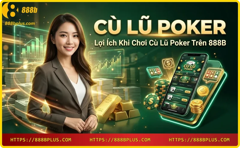 Giao diện chơi cù lũ poker trên 888B với tỷ lệ thưởng hấp dẫn