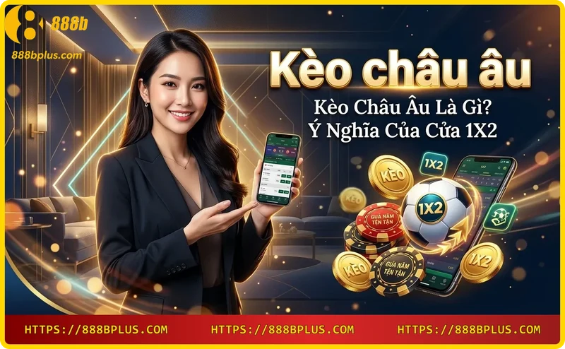 Hình ảnh minh họa kèo châu Âu với ba lựa chọn cược đơn giản
